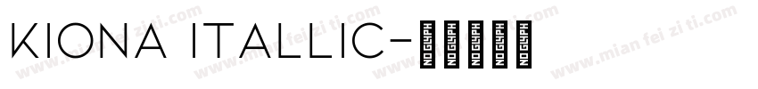 Kiona Itallic字体转换